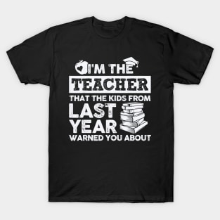 Teacher T-Shirt - The teacher they warned you about T-Shirt